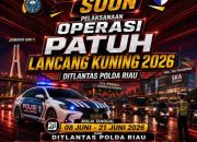 Operasi Patuh Lancang Kuning 2026 Digelar Serentak di Riau.